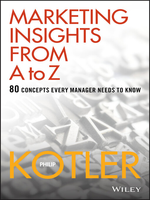 Title details for Marketing Insights from a to Z by Philip Kotler - Available